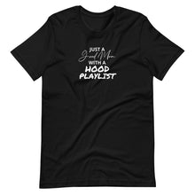 Load image into Gallery viewer, Just A Good Mom With A Hood Playlist Unisex Tee
