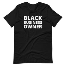 Load image into Gallery viewer, Black Business Owner Unisex Tee - Melanated Vibes
