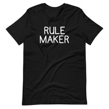 Load image into Gallery viewer, Rule Maker Unisex Tee
