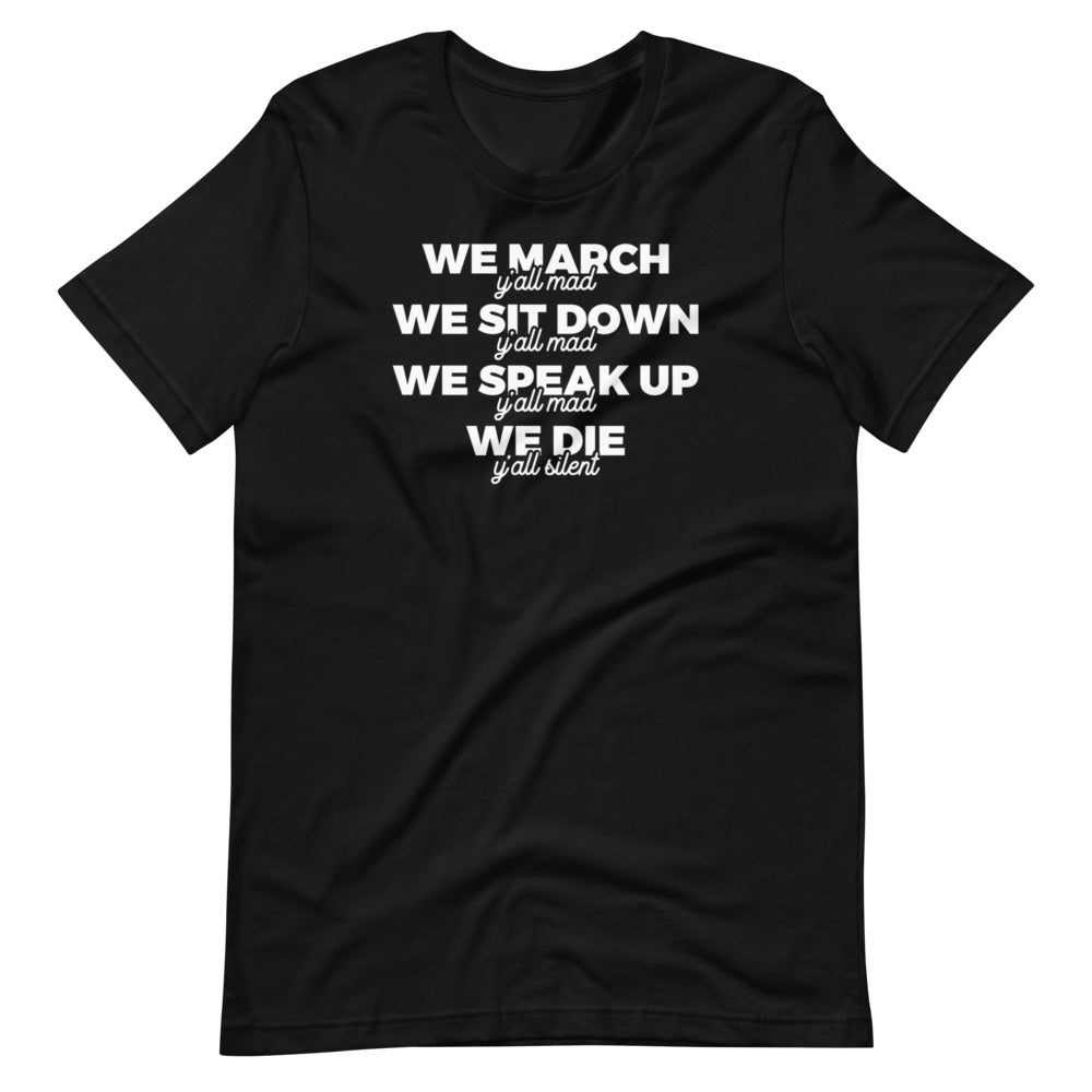 We March Y'all Mad Unisex Tee