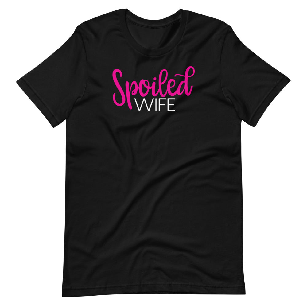 Spoiled Wife Unisex Tee