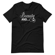 Load image into Gallery viewer, Beauty And Unisex Tee - Melanated Vibes
