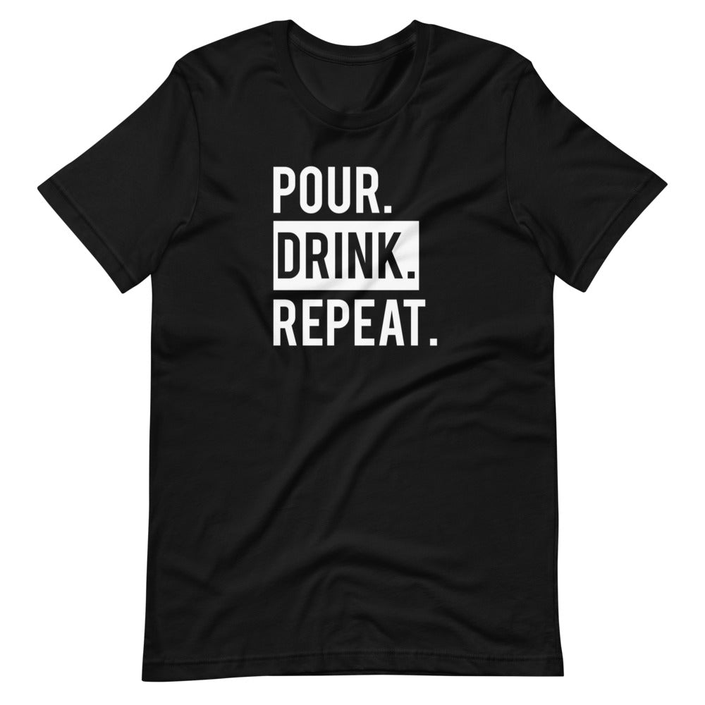 Pour Drink Repeat Unisex Tee