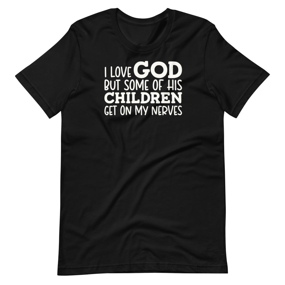 I Love God But Unisex Tee