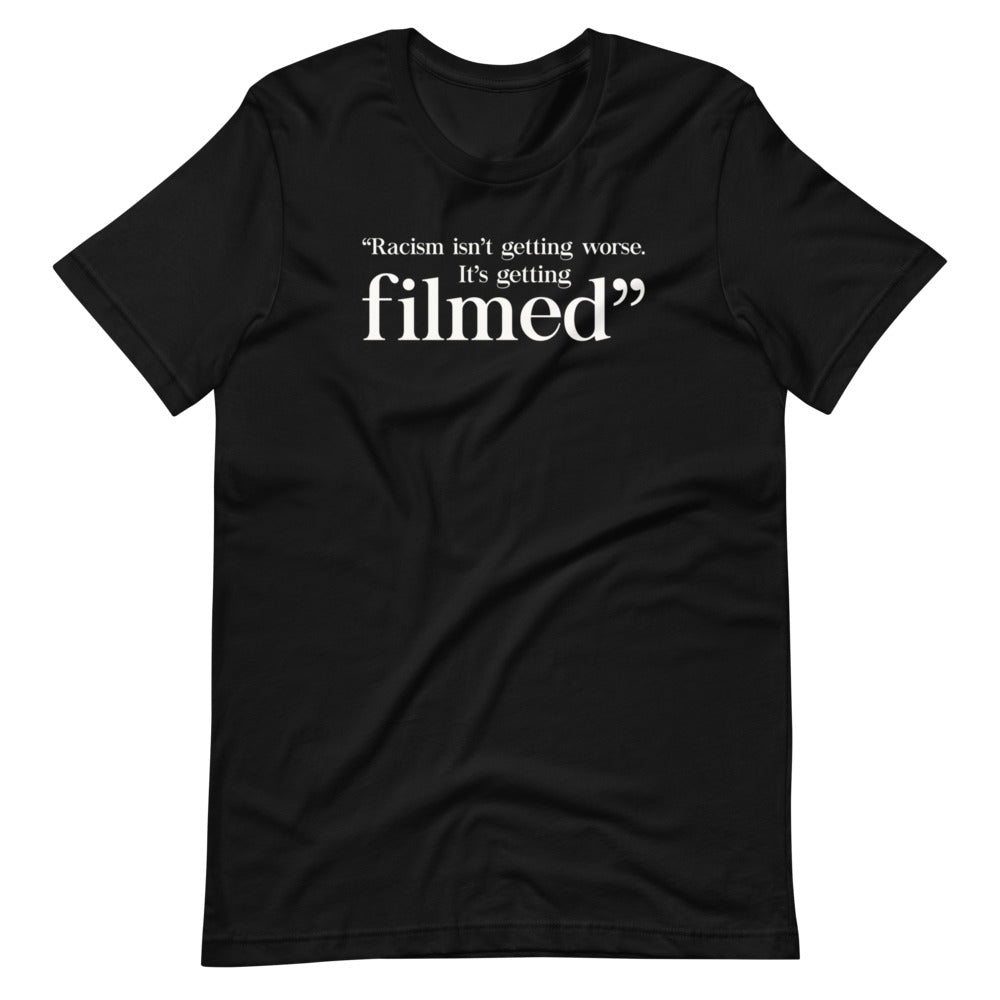 It's Getting Filmed Unisex Tee