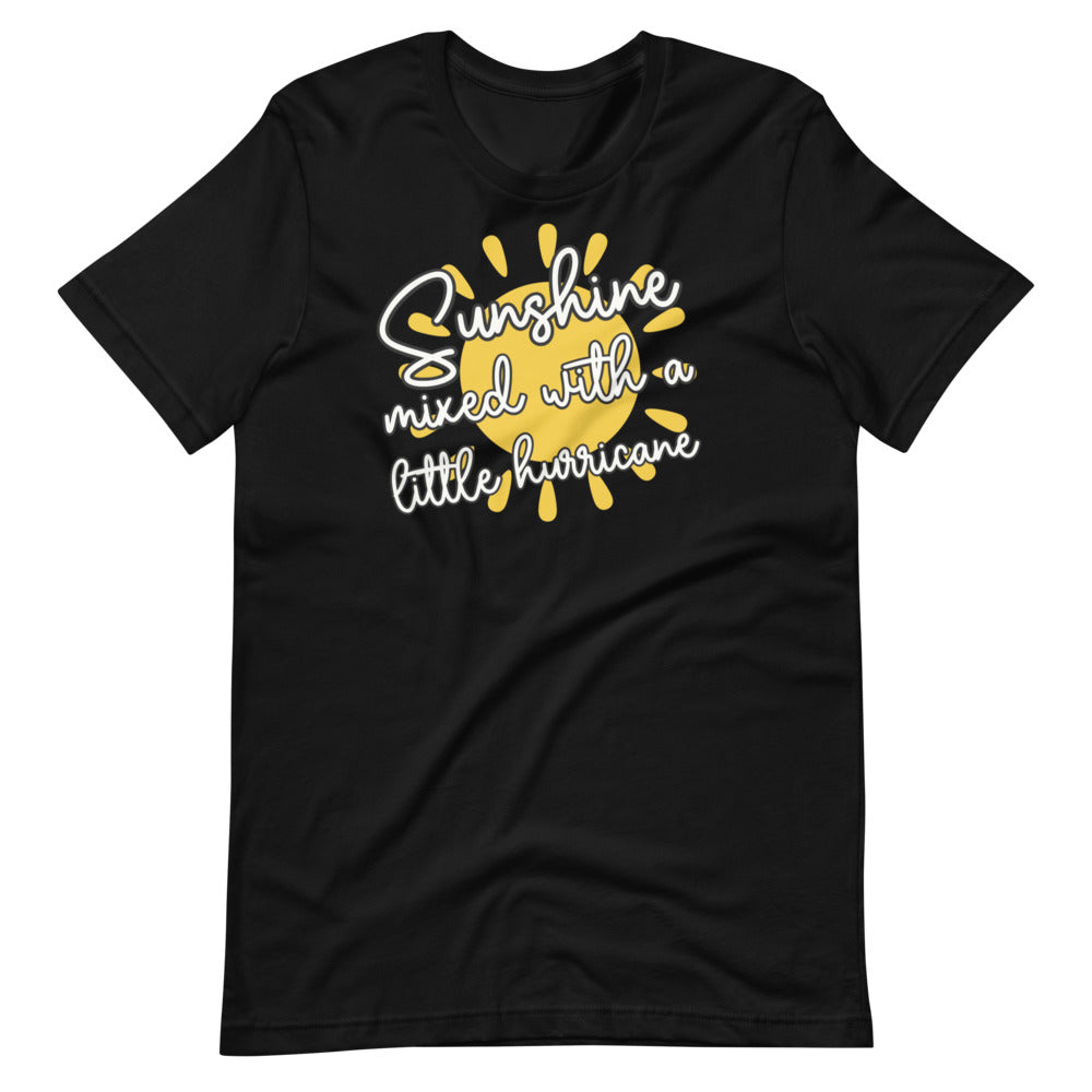 Sunshine Mixed With Hurricane Unisex Tee