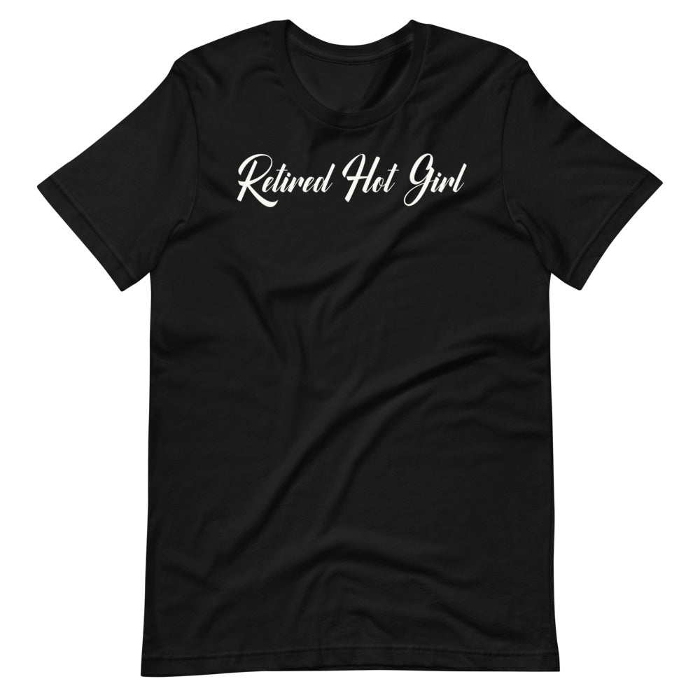 Retired Hot Girl Unisex Tee