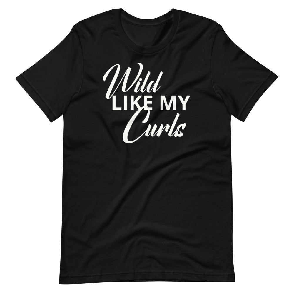 Wild Like My Curls Unisex Tee