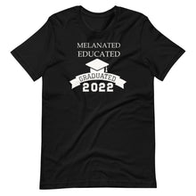 Load image into Gallery viewer, Melanated, Educated, Graduated Unisex Tee
