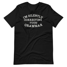 Load image into Gallery viewer, Silently Correcting Your Grammar Unisex Tee
