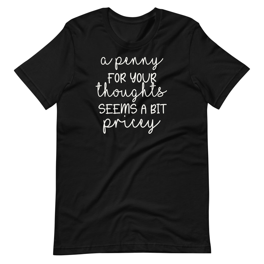 Penny for Your Thoughts Unisex Tee