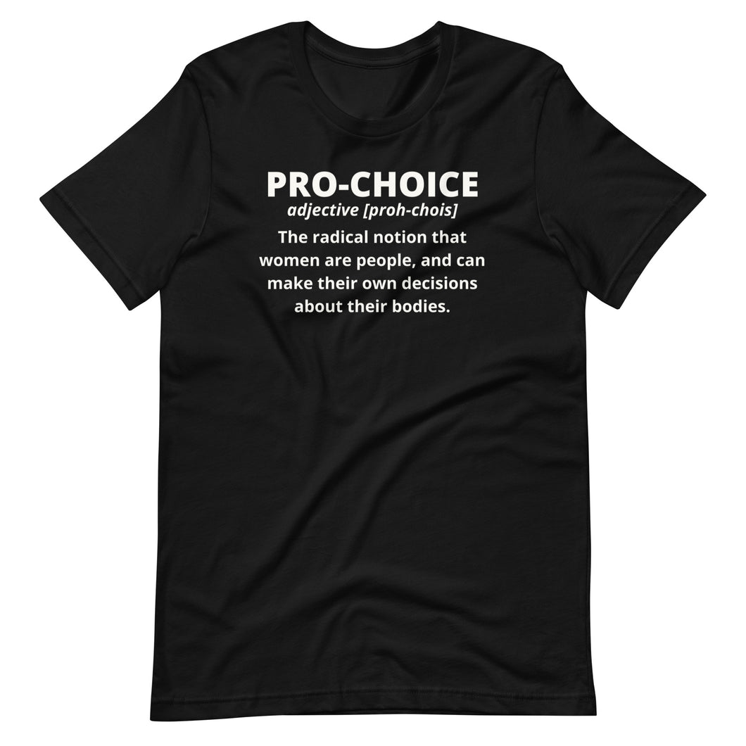 Pro-Choice Definition Unisex Tee