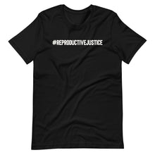 Load image into Gallery viewer, Reproductive Justice Unisex Tee
