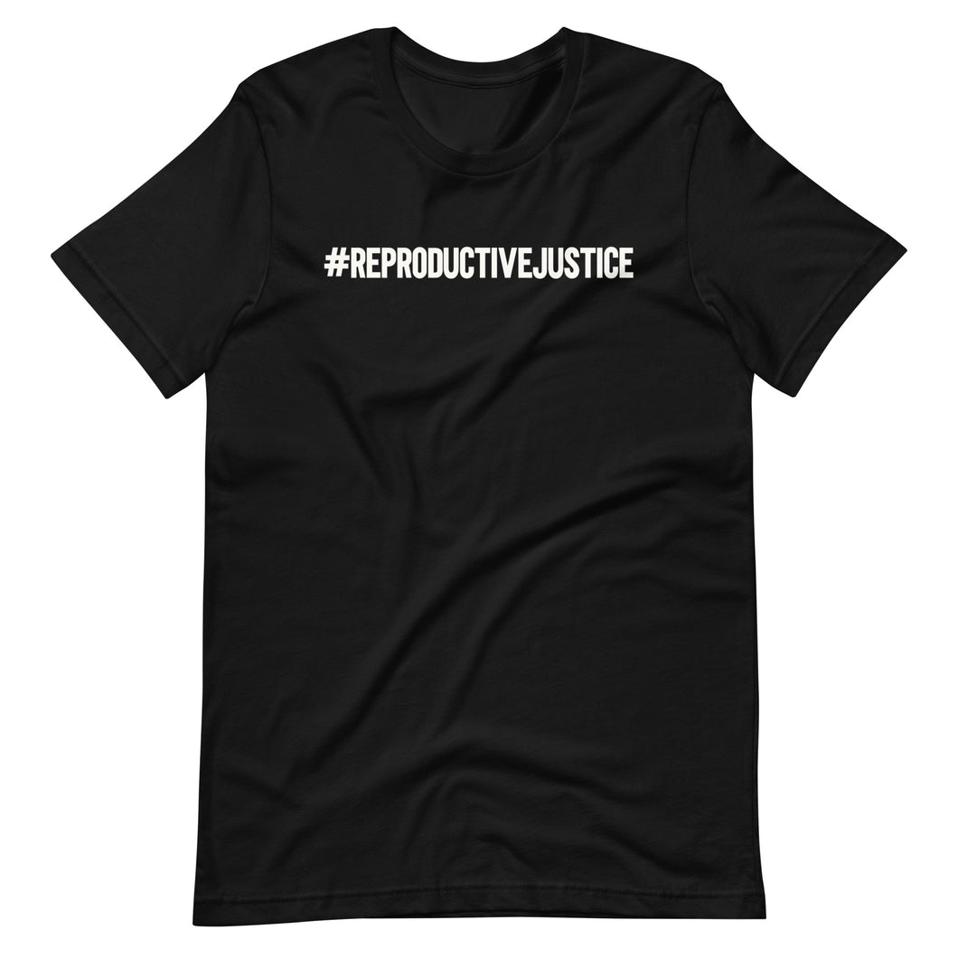 Reproductive Justice Unisex Tee