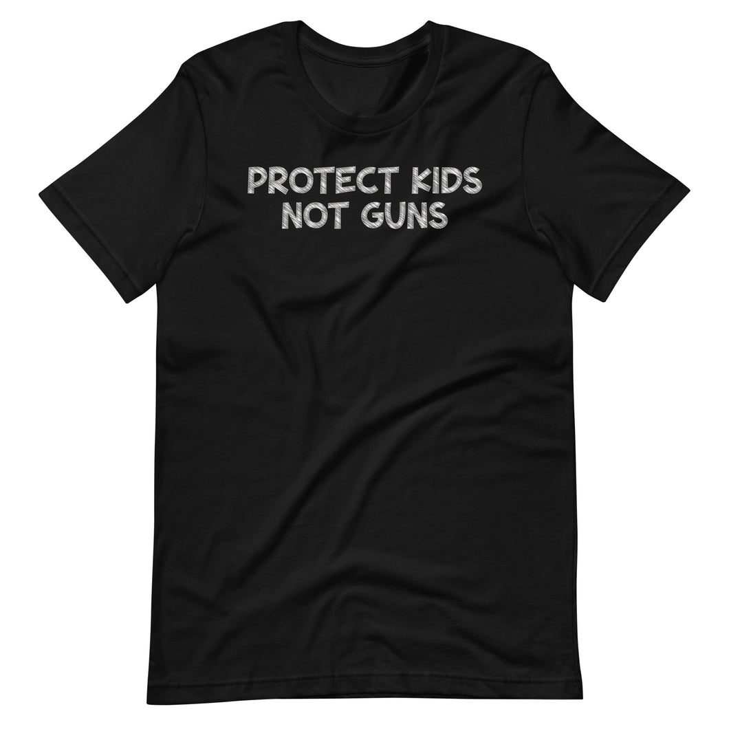 Protect Kids Not Guns Unisex Tee