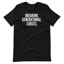 Load image into Gallery viewer, Breaking Generational Curses Unisex Tee
