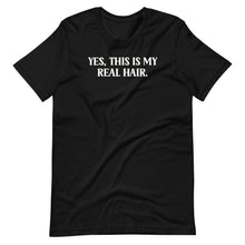 Load image into Gallery viewer, This is my Real Hair Unisex Tee
