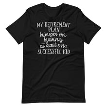 Load image into Gallery viewer, My Retirement Plan Unisex Tee
