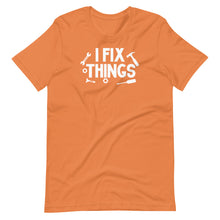 Load image into Gallery viewer, I Fix Things Unisex Tee
