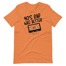 Load image into Gallery viewer, 90&#39;s Rap Was Better Unisex Tee
