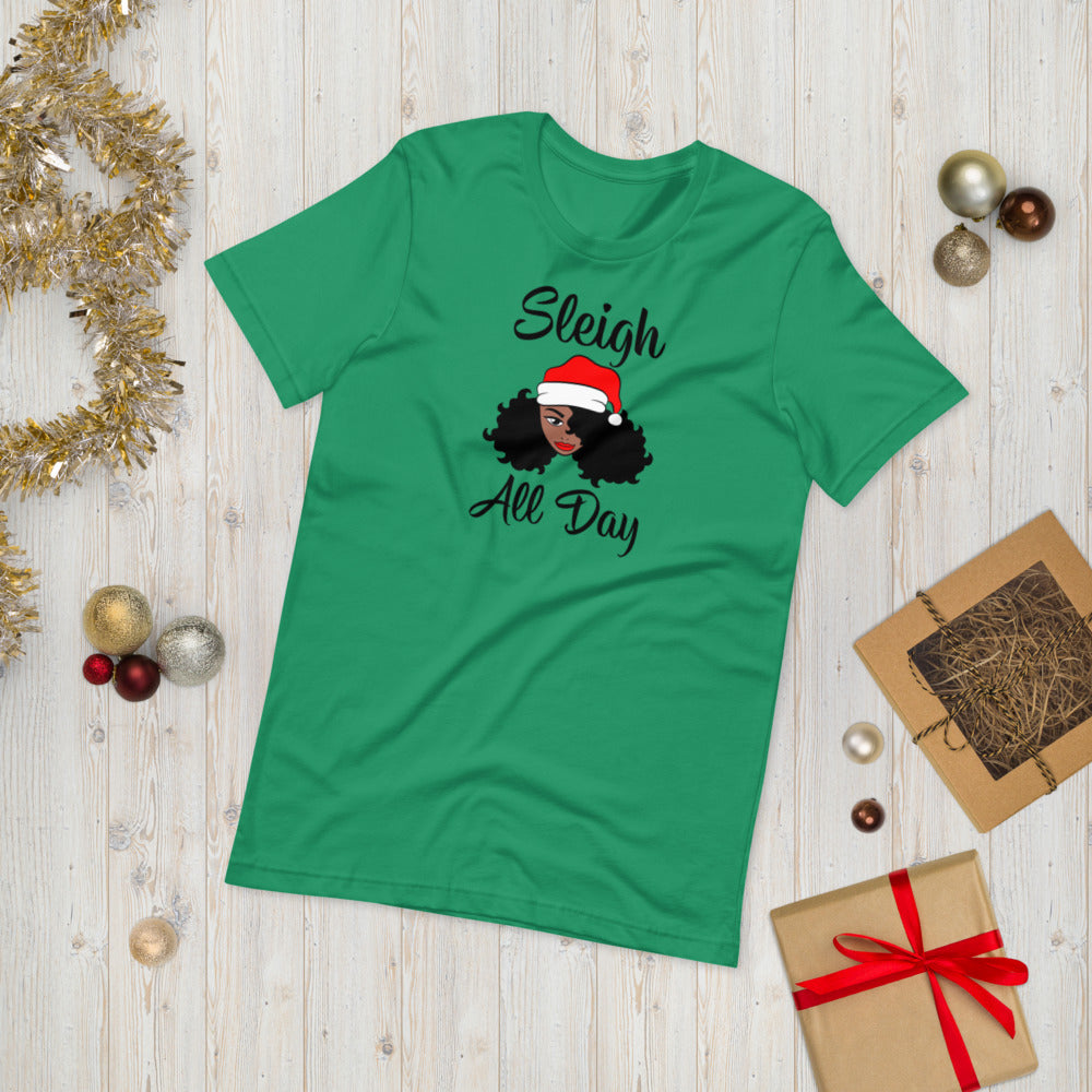 Sleigh All Day Unisex Holiday Tee