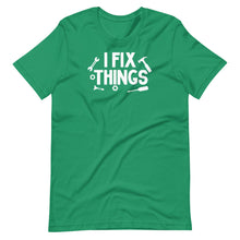 Load image into Gallery viewer, I Fix Things Unisex Tee
