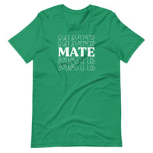 Load image into Gallery viewer, The &quot;Mate&quot; in Soulmate Unisex Tee
