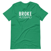 Load image into Gallery viewer, Broke Husband Unisex Tee - Melanated Vibes
