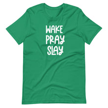 Load image into Gallery viewer, Wake, Pray, Slay Unisex Tee
