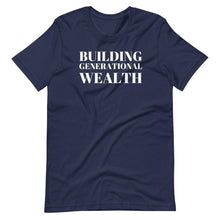 Load image into Gallery viewer, Building Generational Wealth Unisex Tee - Melanated Vibes
