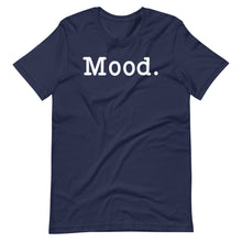 Load image into Gallery viewer, Mood Unisex Tee
