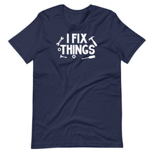 Load image into Gallery viewer, I Fix Things Unisex Tee
