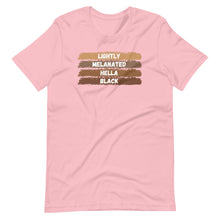 Load image into Gallery viewer, Lightly Melanated Hella Black Unisex Tee
