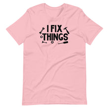 Load image into Gallery viewer, I Fix Things Unisex Tee
