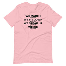 Load image into Gallery viewer, We March Y&#39;all Mad Unisex Tee
