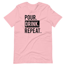 Load image into Gallery viewer, Pour Drink Repeat Unisex Tee
