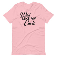 Load image into Gallery viewer, Wild Like My Curls Unisex Tee
