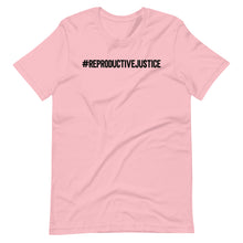 Load image into Gallery viewer, Reproductive Justice Unisex Tee
