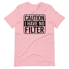 Load image into Gallery viewer, I Have No Filter Unisex Tee
