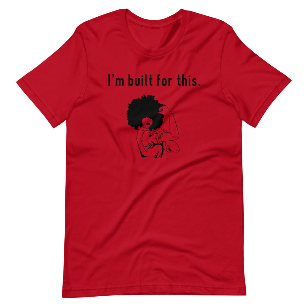 I'm Built for This Silhouette Unisex Tee