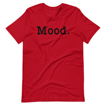 Load image into Gallery viewer, Mood Unisex Tee
