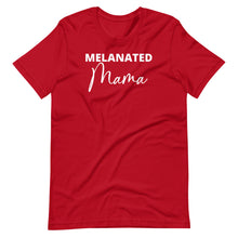 Load image into Gallery viewer, Melanated Mama Unisex Tee
