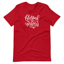 Load image into Gallery viewer, Blessed Mama Unisex Tee - Melanated Vibes
