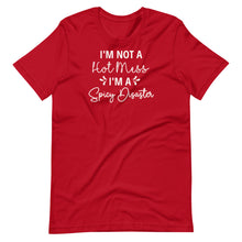 Load image into Gallery viewer, I&#39;m Not a Hot Mess Unisex Tee
