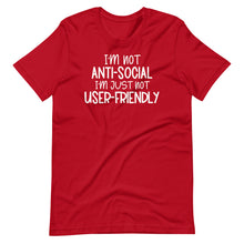 Load image into Gallery viewer, I&#39;m Not Anti-Social Unisex Tee
