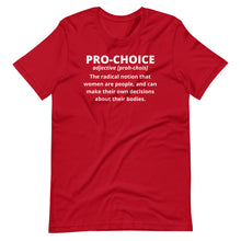 Load image into Gallery viewer, Pro-Choice Definition Unisex Tee
