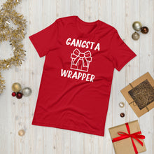 Load image into Gallery viewer, Gansta Wrapper Unisex Holiday Tee
