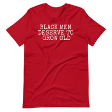 Load image into Gallery viewer, Black Men Deserve Unisex Tee
