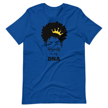 Load image into Gallery viewer, Royalty In My DNA Unisex Tee
