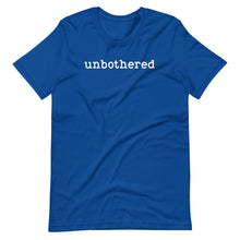 Load image into Gallery viewer, Unbothered Unisex Tee
